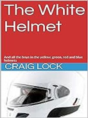 cover image of The White Helmet